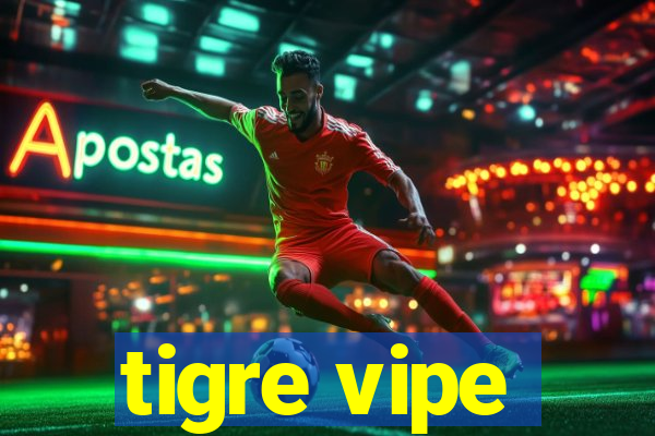 tigre vipe